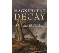 Tom Nurmi Magnificent Decay (Tascabile) Under the Sign of Nature