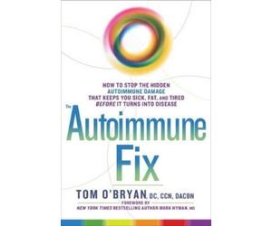 Tom O'Bryan The Autoimmune Fix (Copertina rigida)