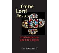 Tom O'Hara Come, Lord Jesus (Tascabile)