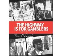Tom O'Lincoln The Highway is for Gamblers (Tascabile)