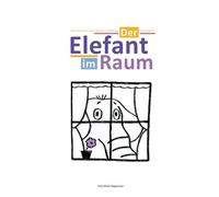 Tom-Oliver Regenauer Der Elefant im Raum (Tascabile)