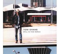 Tom Ovans - Still in the World