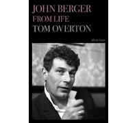 Tom Overton John Berger (Copertina rigida) (PRESALE 27/08/2026)