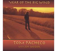 Tom Pacheco - Year of the Big Wind