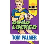 Tom Palmer Deadlocked (Tascabile) Rugby Academy