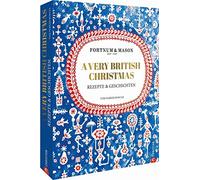Tom Parker Bowl Fortnum & Mason: A Very British Christmas. Re (Copertina rigida)