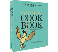 Tom Parker Bowl Kochbuch England: Fortnum & Mason - A Very Br (Copertina rigida)