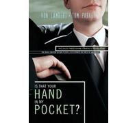 Tom Parker Ron J. Lambert Is That Your Hand in My Pocket? (Tascabile)