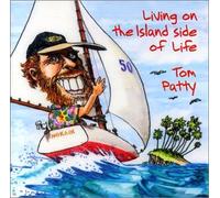 Tom Patty - The Island Side of Life (US Import)