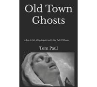 Tom Paul Old Town Ghosts (Tascabile)