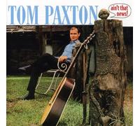 Tom Paxton - Ain'T That News