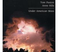 Tom Paxton And Anne Mills - Under American