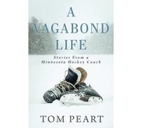 Tom Peart A Vagabond Life (Tascabile)