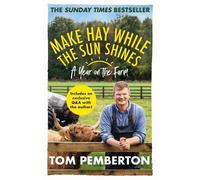 Tom Pemberton Make Hay While the Sun Shines (Tascabile)