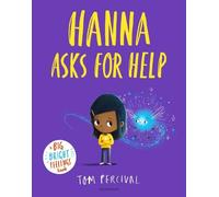 Tom Percival Hanna Asks for Help (Copertina rigida) Big Bright Feelings