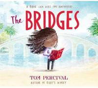 Tom Percival The Bridges (Tascabile)
