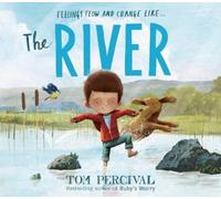 Tom Percival The River (Copertina rigida)