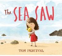 Tom Percival The Sea Saw (Tascabile)