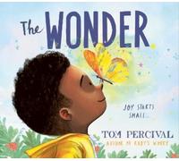 Tom Percival The Wonder (Copertina rigida)