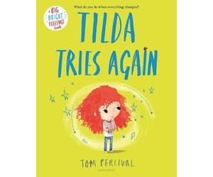 Tom Percival Tilda Tries Again (Copertina rigida) Big Bright Feelings