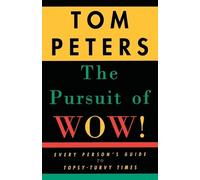 Tom Peters The Pursuit of Wow (Tascabile)