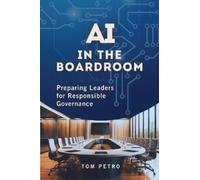 Tom Petro AI in the Boardroom (Tascabile)