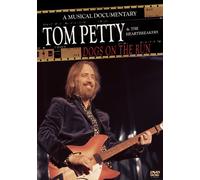 Tom Petty & Heartbreakers - Dogs on the Run: A Musical Documentary