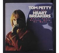 TOM PETTY & HEARTBREAKERS - Don't Come Around Here No More