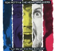 Tom Petty & The Heartbreakers - Let Me Up Ive Had by Tom Petty & The Heartbreakers