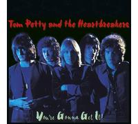 Tom Petty & the Heartbreakers - You'Re Gonna Get It!