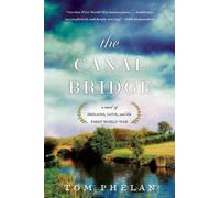 Tom Phelan The Canal Bridge (Tascabile)