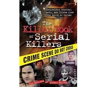 Tom Philbin Michael Philbin The Killer Book of Serial Killers (Tascabile)