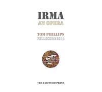 Tom Phillips Irma an Opera (Tascabile)