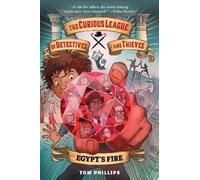 Tom Phillips The Curious League of Detectives and Thieves 1: Egypt's (Tascabile)
