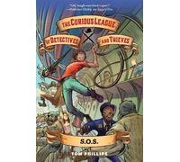Tom Phillips The Curious League of Detectives and Thieves 2: (Copertina rigida)