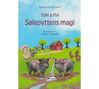 Tom & Pia: Sølepyttens magi: 1/5