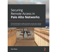 Tom Piens Securing Remote Access in Palo Alto Networks (Tascabile)