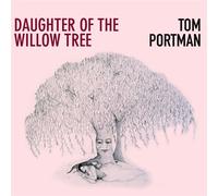 Tom Portman Daughter Of The Willow Tree (CD)