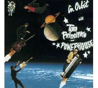 Tom Principato & Powerhouse - in Orbit