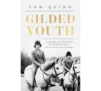 Tom Quinn Gilded Youth (Tascabile)