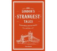 Tom Quinn London's Strangest Tales (Copertina rigida) Strangest