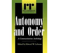 Tom R. Tyler Autonomy and Order (Tascabile) Rights & Responsibilities