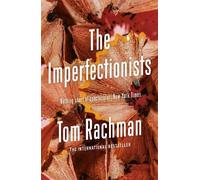 Tom Rachman The Imperfectionists (Tascabile)