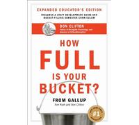 Tom Rath Don Cl How Full Is Your Bucket? Expanded Educator's (Copertina rigida)