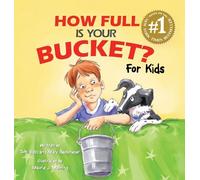 Tom Rath Mary Reckmeyer How Full Is Your Bucket? For Kids (Copertina rigida)