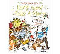 Tom Read Wilson Every Word Tells a Story (Copertina rigida)