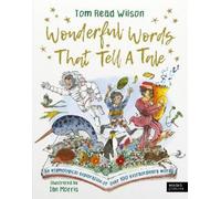 Tom Read Wilson Wonderful Words That Tell a Tale (Copertina rigida)