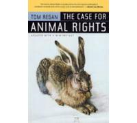 Tom Regan The Case for Animal Rights (Tascabile)