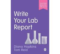 Tom Reid Diana Hopkins Write Your Lab Report (Tascabile) Super Quick Skills