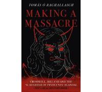 Tom Reilly Making a Massacre (Tascabile)